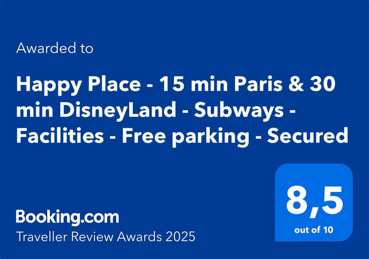 Happy Place - 15 Min Paris & 30 Min Disneyland - Subways - Facilities - Free Parking - Secured Maisons-Alfort Exterior photo